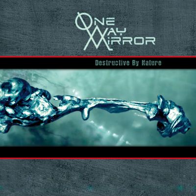 One-Way Mirror : artwork de Destructive By Nature dévoilé !